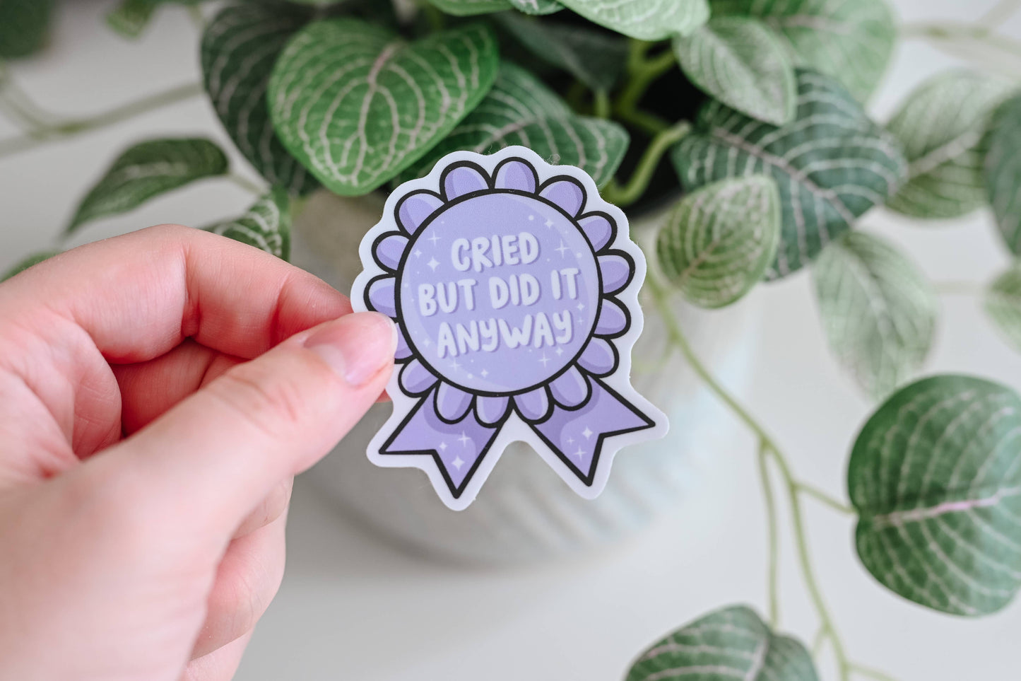 Cried But Did It Anyway Vinyl Sticker