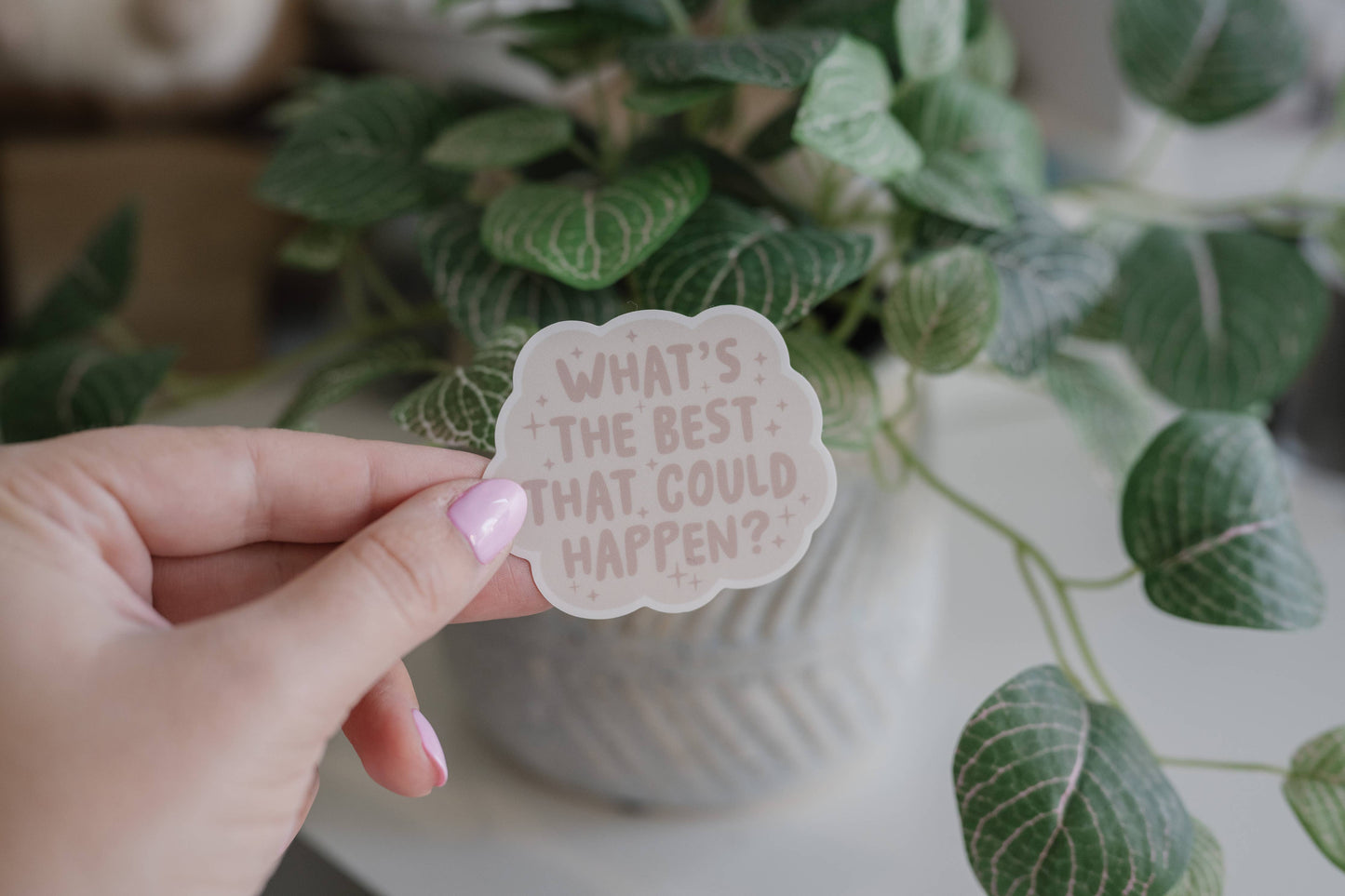 "What's the best that could happen?" Vinyl Sticker