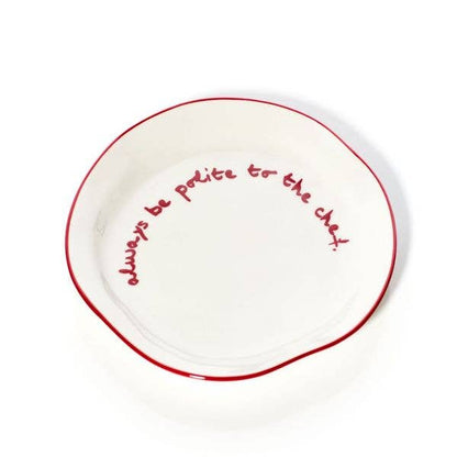 Statement Plate 'always be polite to the chef.'