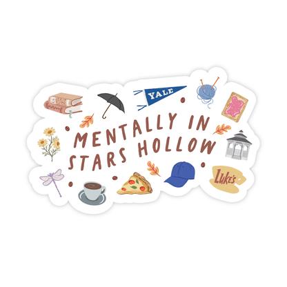 "Mentally in Stars Hollow" Vinyl Sticker