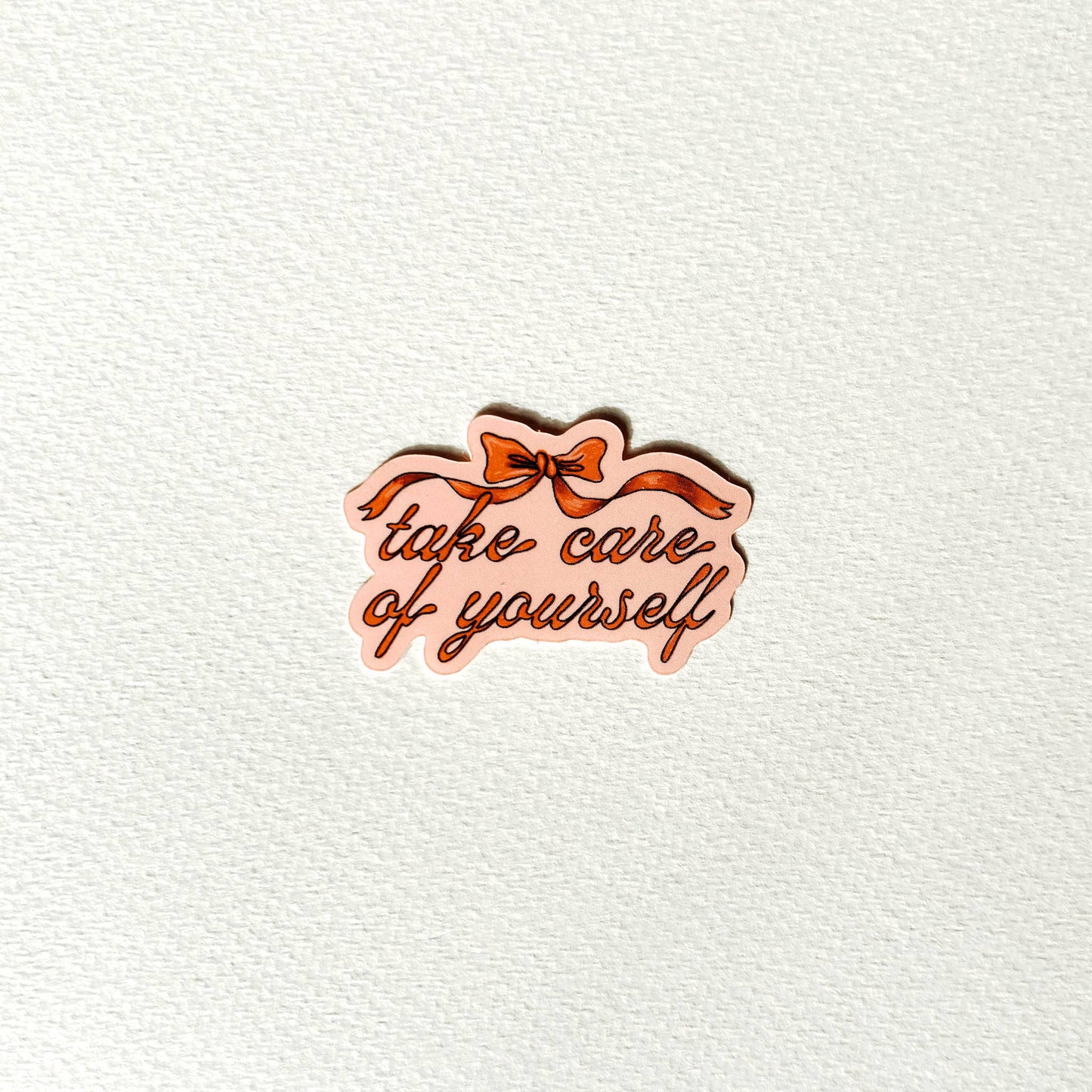 Take Care of Yourself Bow Sticker