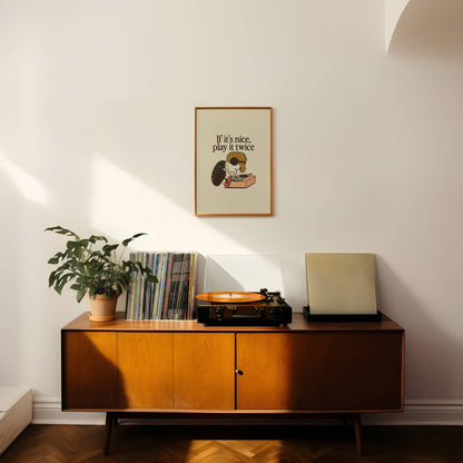 If It's Nice, Play It Twice Vintage Vinyl Art Print
