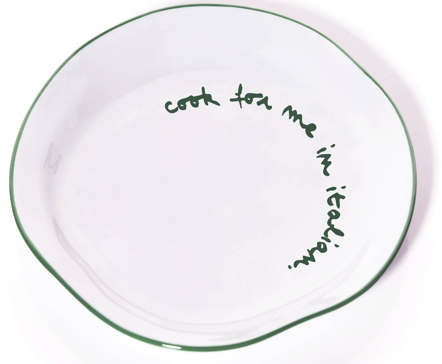 Statement Plate 'Cook For Me In Italian.'