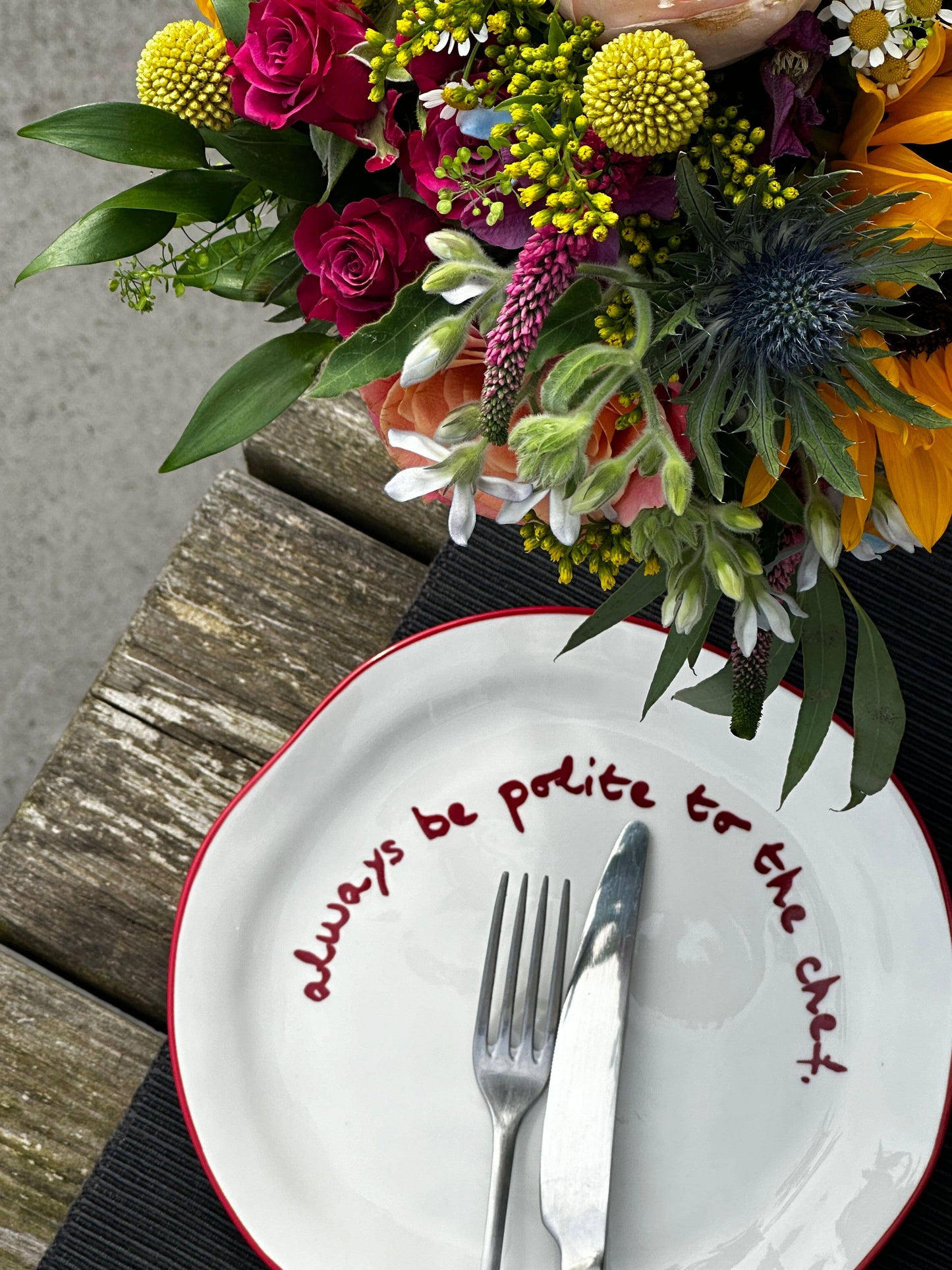 Statement Plate 'always be polite to the chef.'