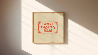 Wild Women Art Print