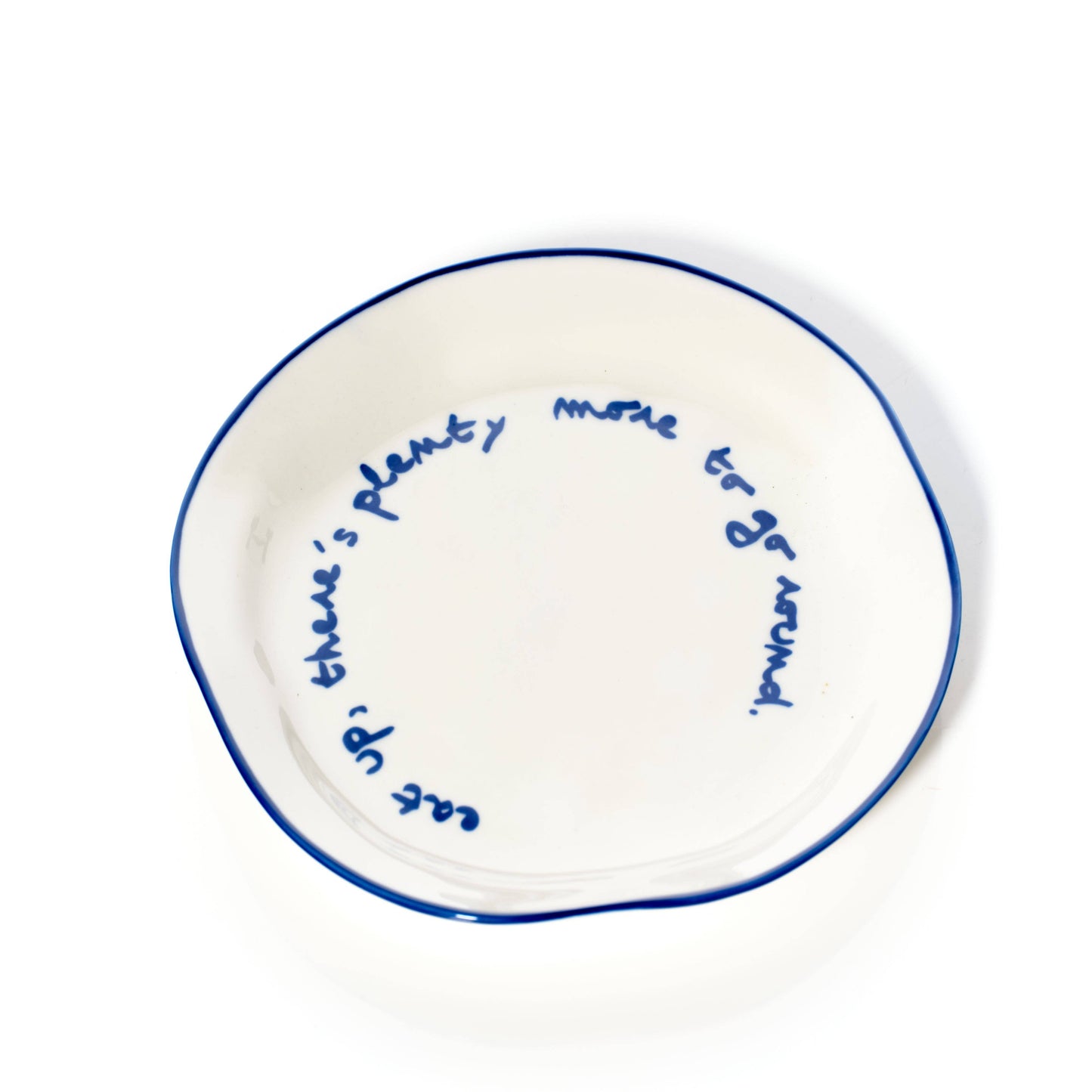 Statement Plate "eat up there's plenty more to go around."