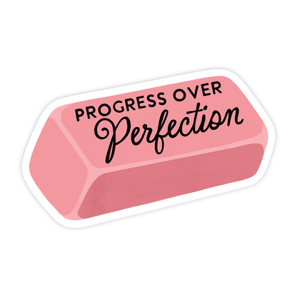 "Progress Over Perfection" Stationery Eraser Vinyl Sticker