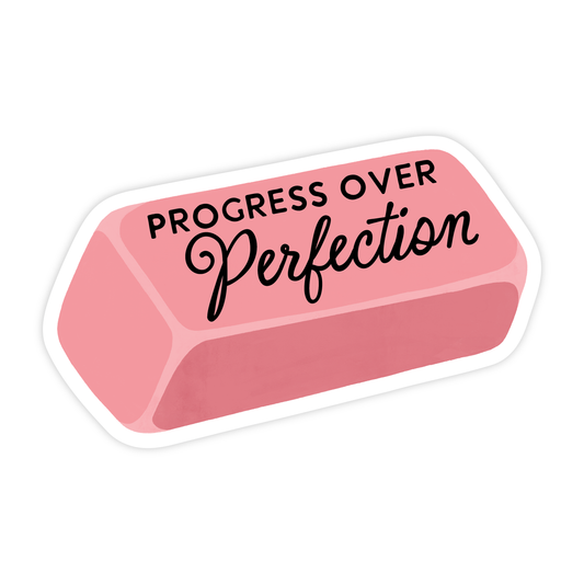 "Progress Over Perfection" Stationery Eraser Vinyl Sticker
