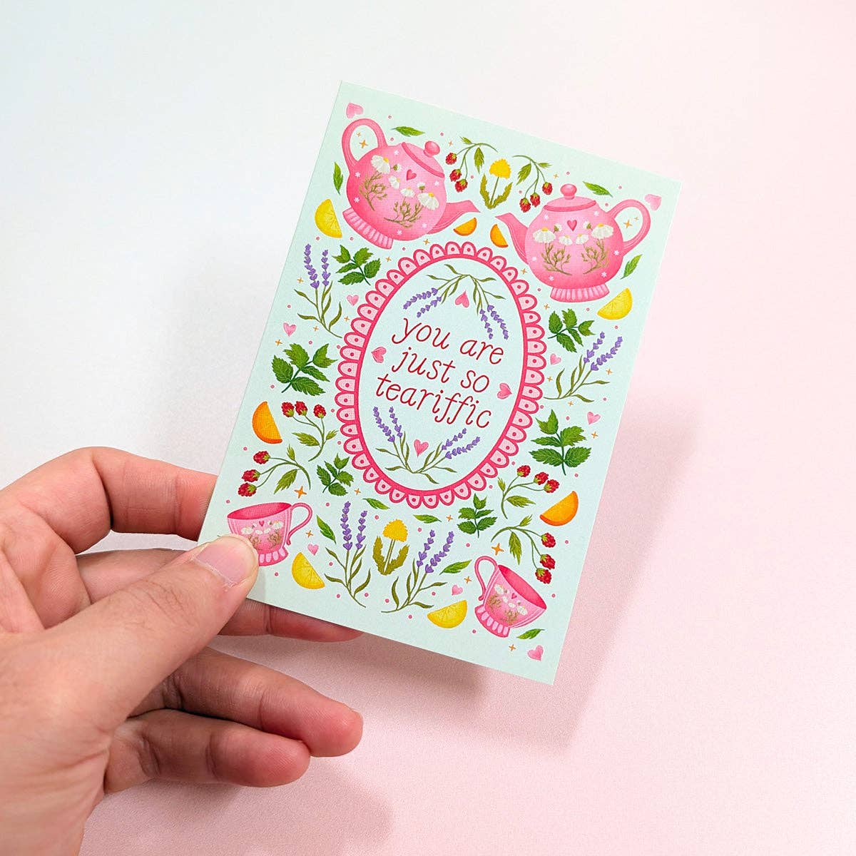 You Are Just So Teariffic Mini Greeting Card