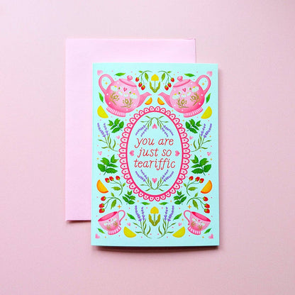 You Are Just So Teariffic Mini Greeting Card