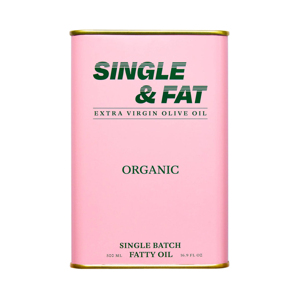 Single and Fat | Organic Extra Virgin Olive Oil