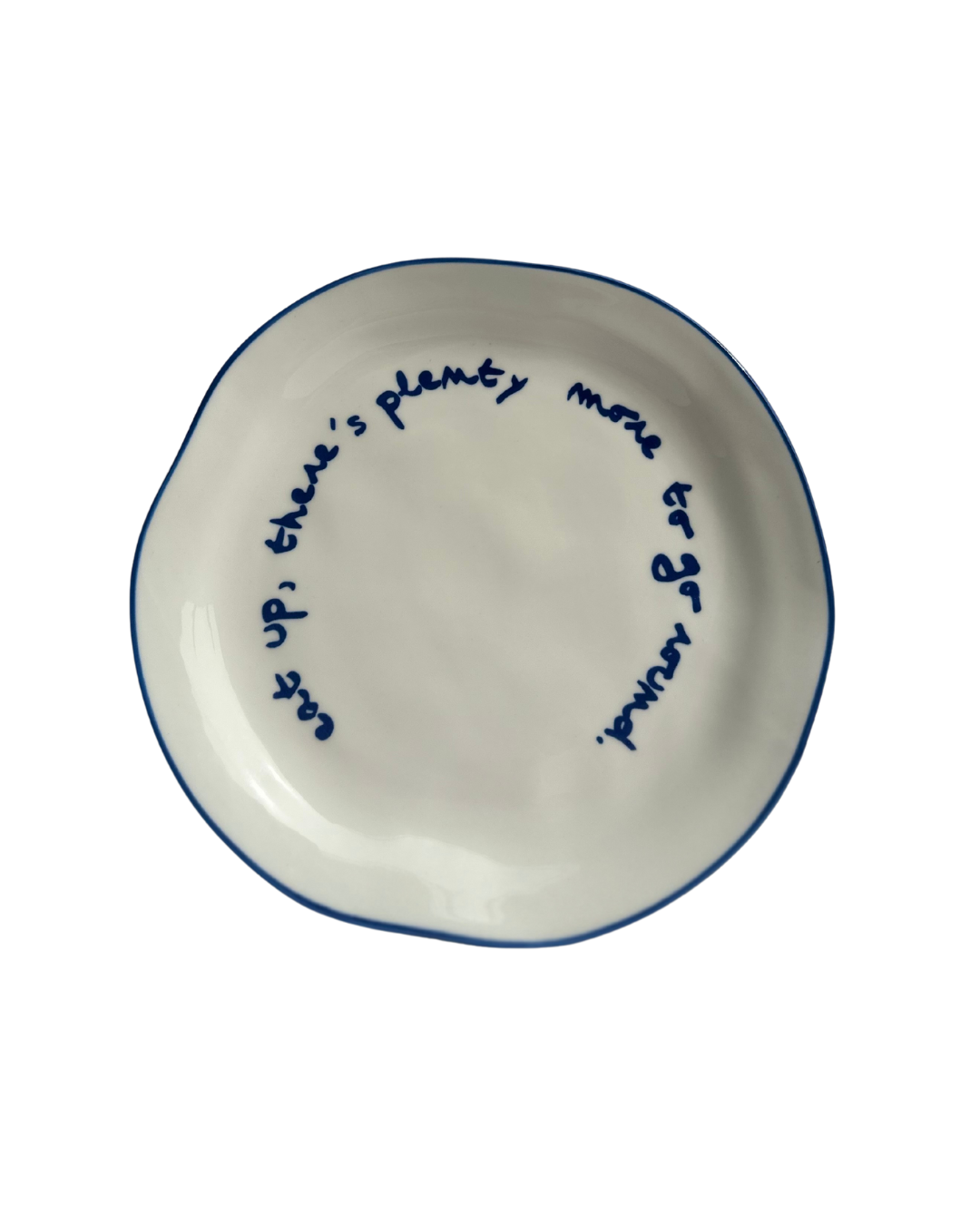 Statement Plate "eat up there's plenty more to go around."