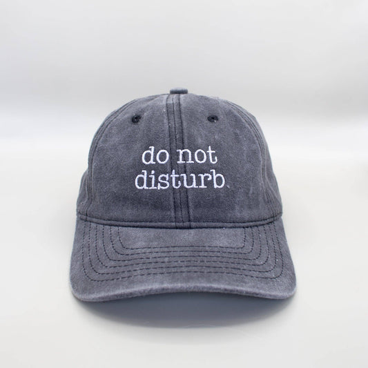"Do Not Disturb" Embroidered Hat